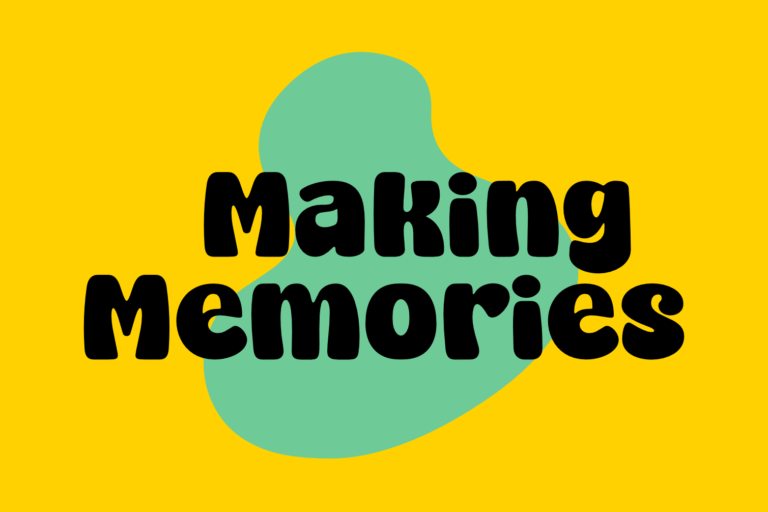making memories